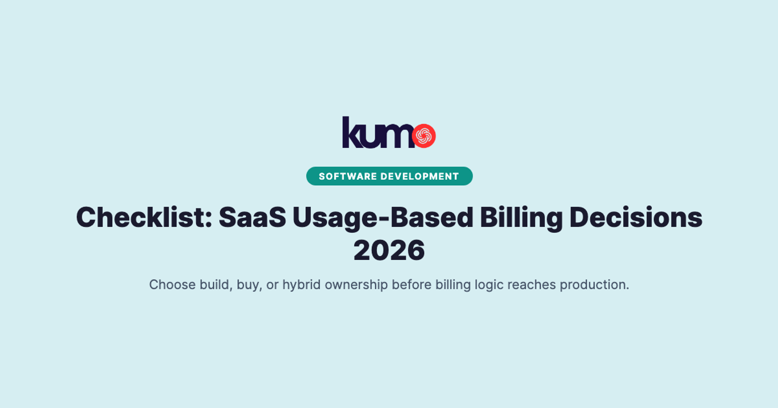 Checklist: SaaS Usage-Based Billing Decisions 2026