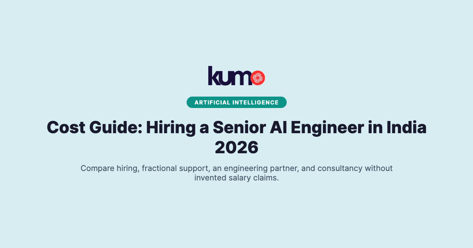 Cost Guide: Hiring a Senior AI Engineer in India 2026