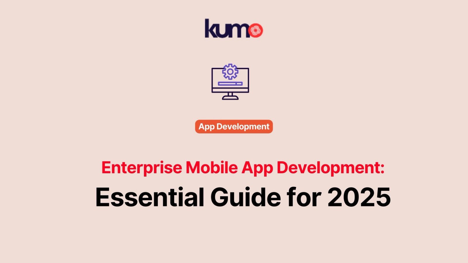 Enterprise Mobile App Development
