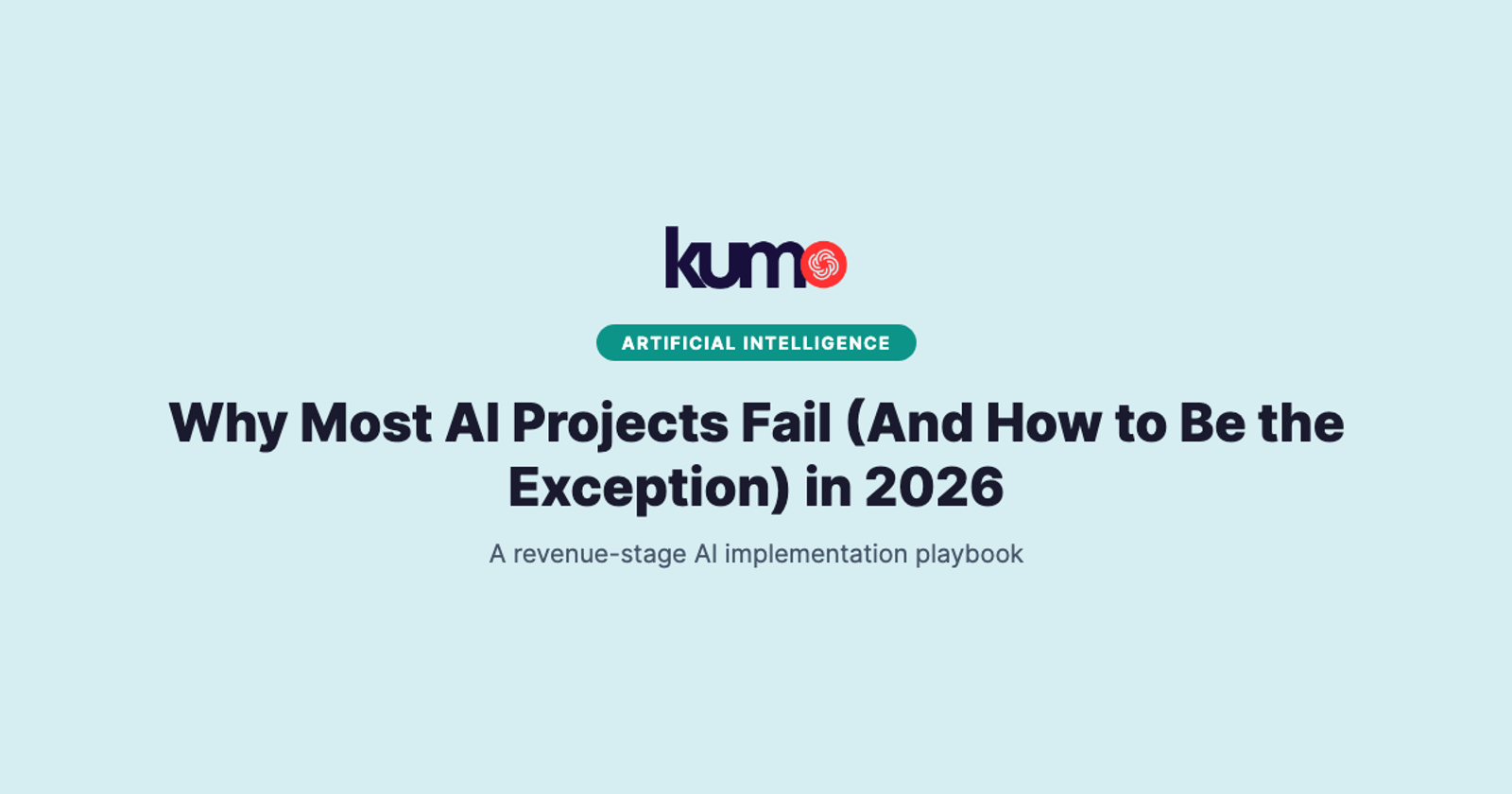 Why Most AI Projects Fail (And How to Be the Exception) in 2026