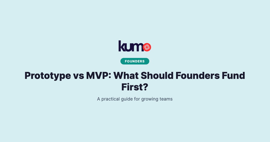 Prototype vs MVP: What Should Founders Fund First? blog banner