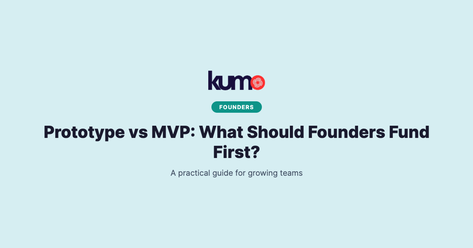 Prototype vs MVP: What Should Founders Fund First? blog banner