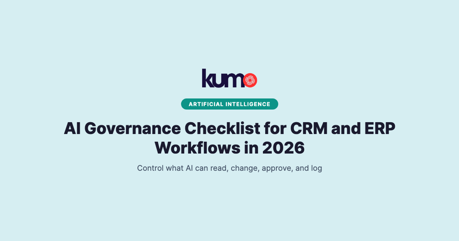 AI Governance Checklist for CRM and ERP Workflows in 2026