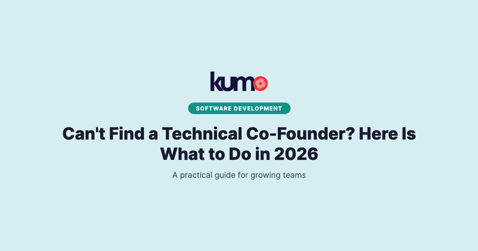 Can't Find a Technical Co-Founder? Here Is What to Do in 2026 blog banner
