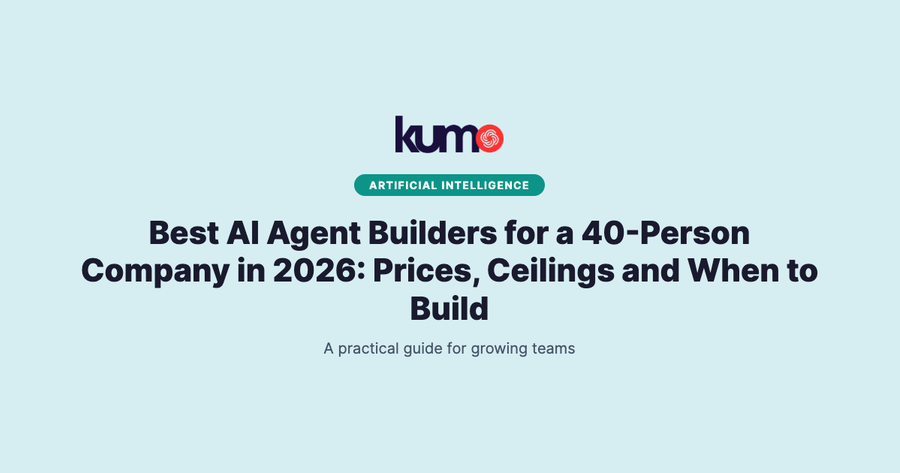 Best AI Agent Builders for a 40-Person Company in 2026: Prices, Ceilings and When to Build blog banner