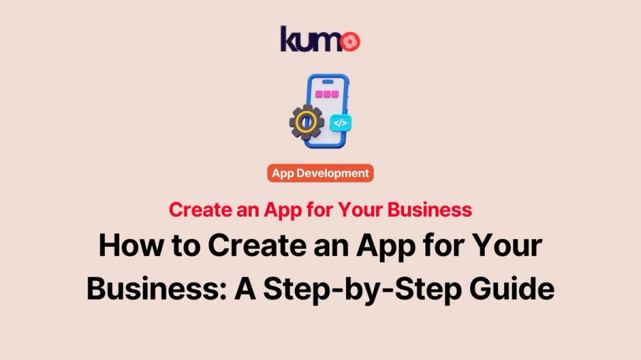 Create an App for Your Business