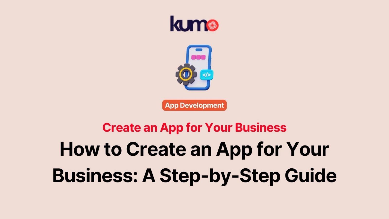 Create an App for Your Business