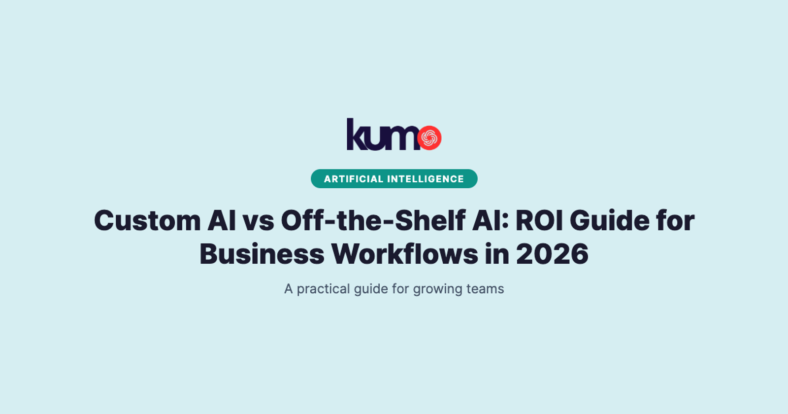 Custom AI vs Off-the-Shelf AI: ROI Guide for Business Workflows in 2026 blog banner