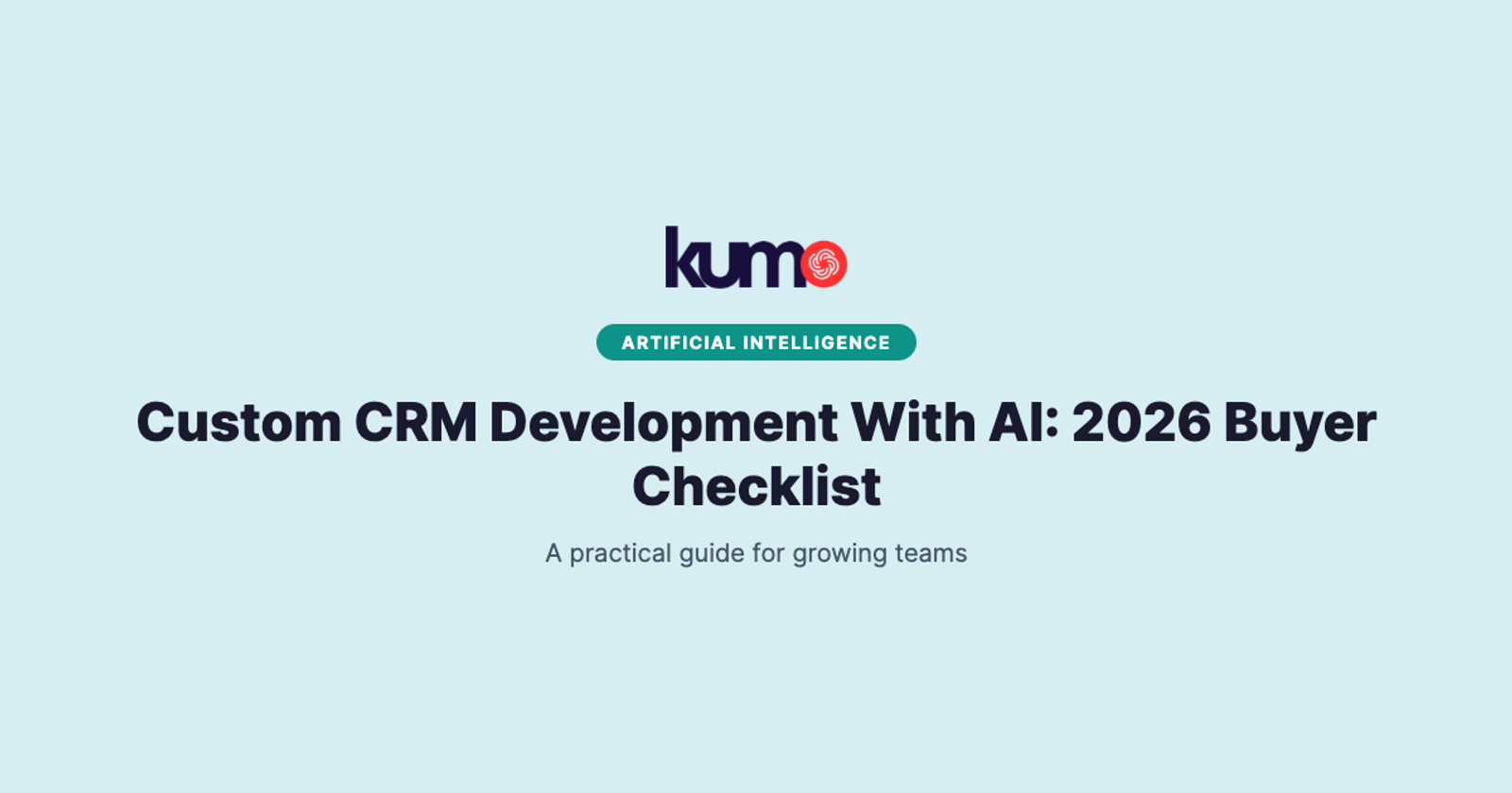 Custom CRM Development With AI: 2026 Buyer Checklist blog banner