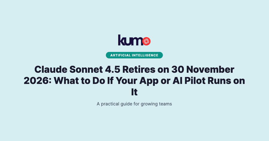 Claude Sonnet 4.5 Retires on 30 November 2026: What to Do If Your App or AI Pilot Runs on It blog banner