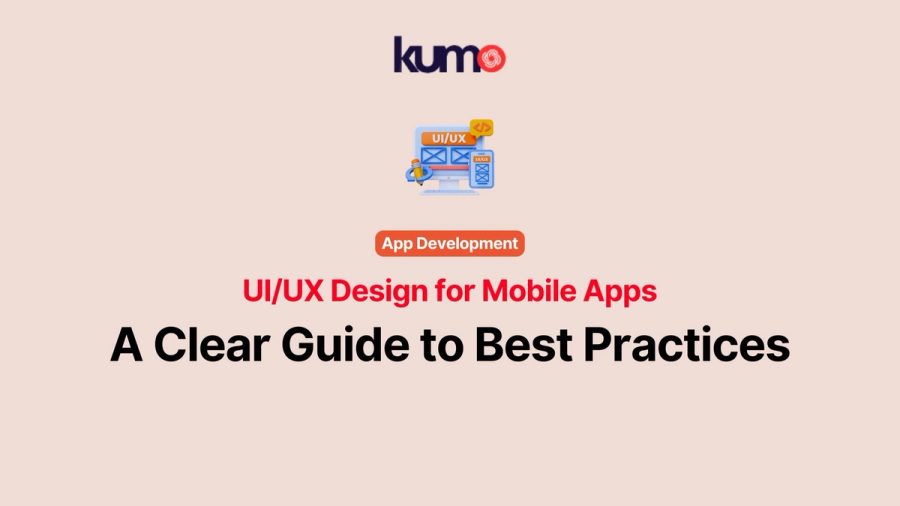 UI/UX Design for Mobile Apps