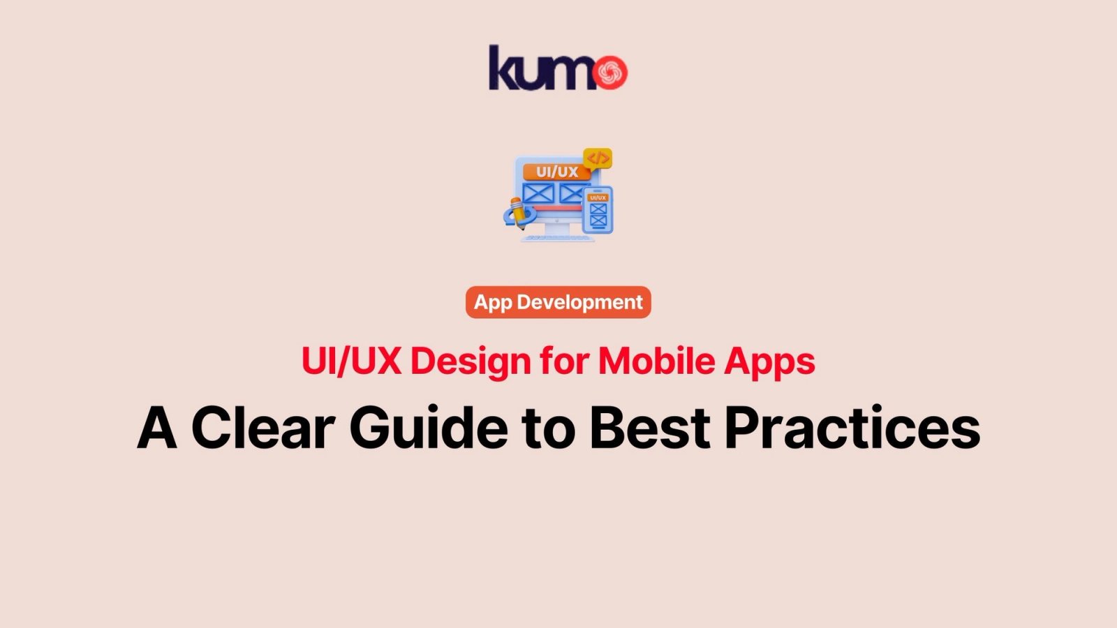 UI/UX Design for Mobile Apps