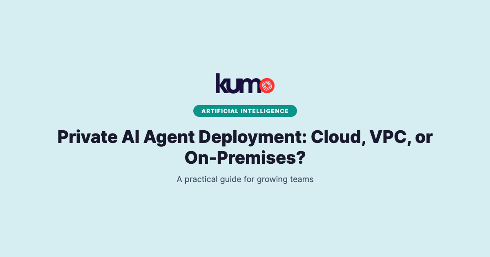 Private AI Agent Deployment: Cloud, VPC, or On-Premises? blog banner