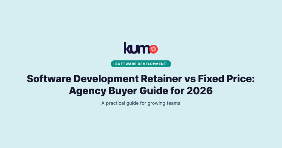 Software Development Retainer vs Fixed Price: Agency Buyer Guide for 2026 blog banner