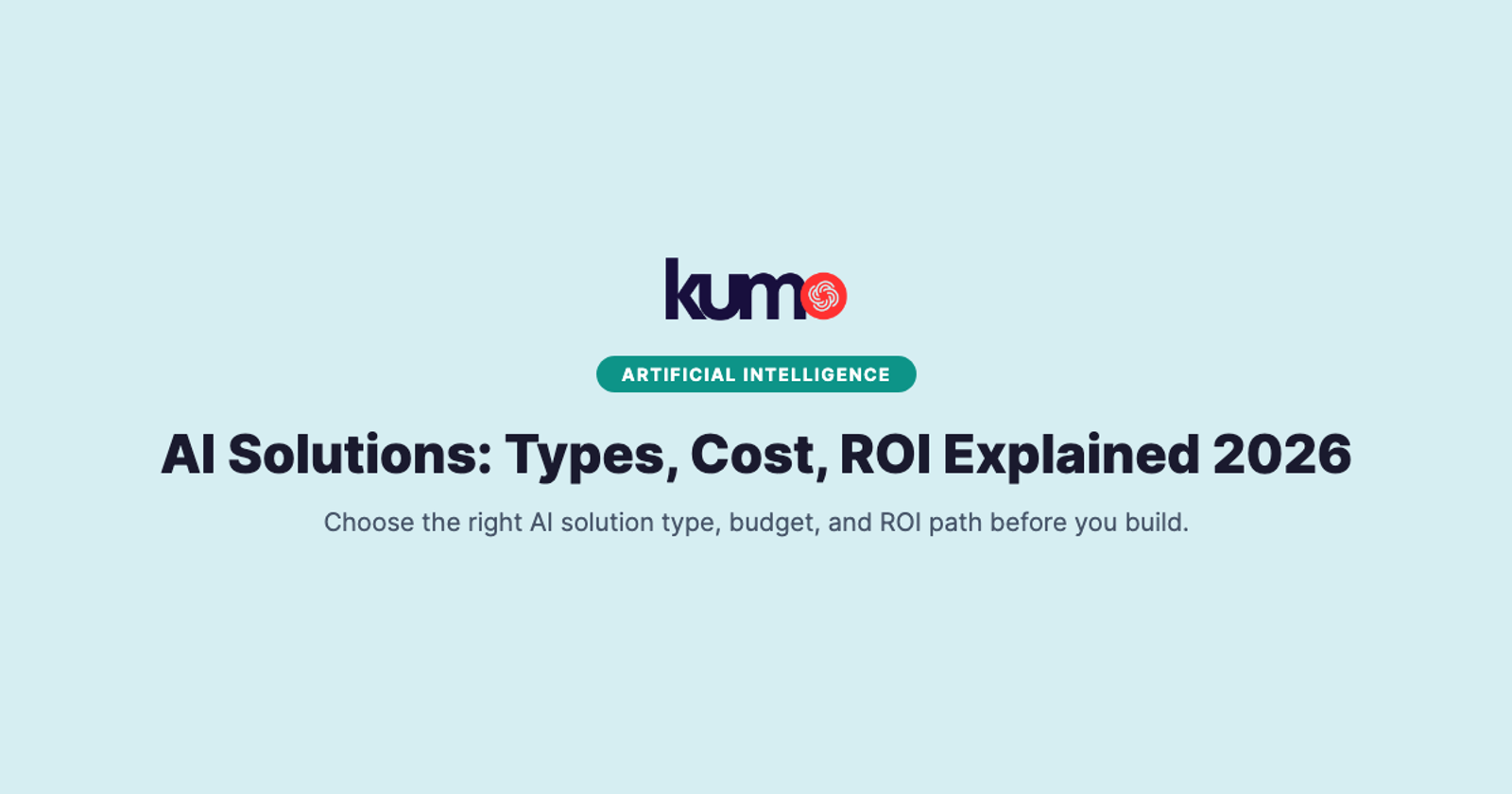 AI solutions cost, types, and ROI for growing businesses