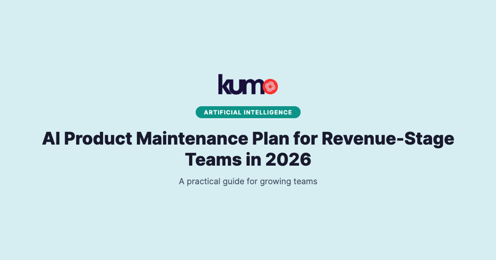 AI Product Maintenance Plan for Revenue-Stage Teams in 2026 blog banner