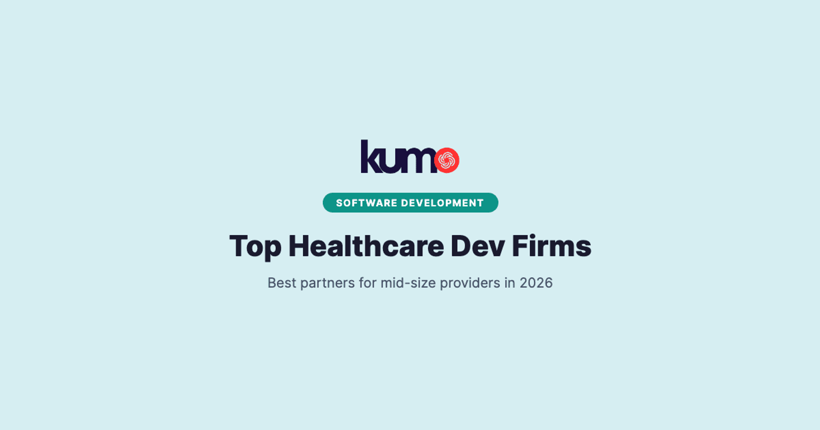 Top Healthcare Software Development Companies for Mid-Size Providers (2026)