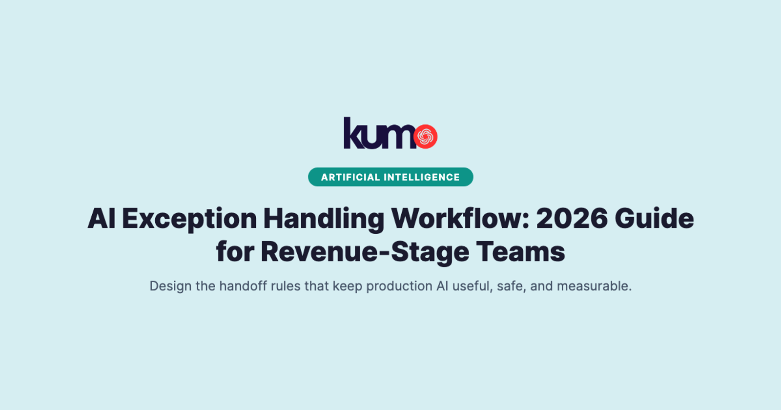 AI Exception Handling Workflow: 2026 Guide for Revenue-Stage Teams