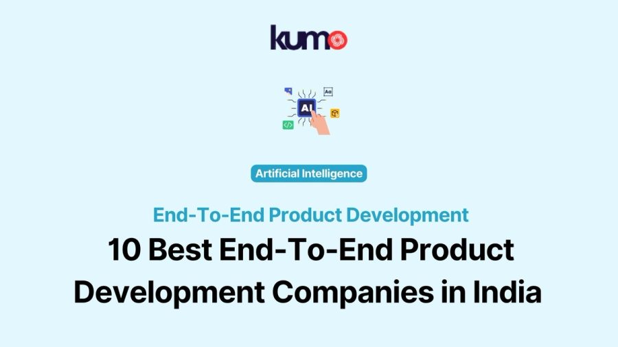 End-To-End Product Development