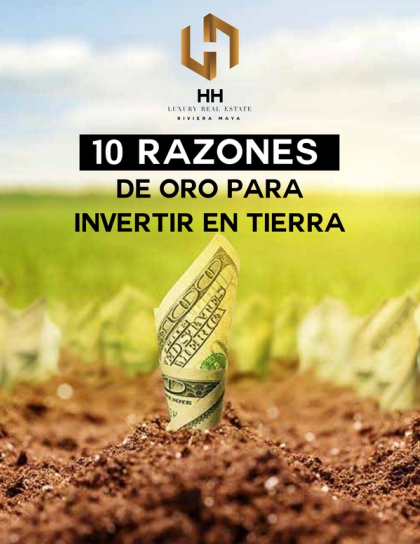 10 razones para comprar tierra en Riviera Maya