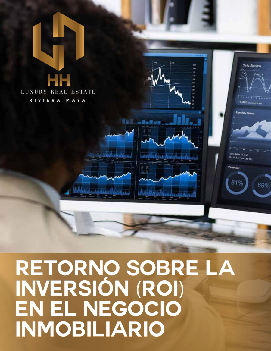 Guía de ROI: retorno de inversión inmobiliario en Riviera Maya