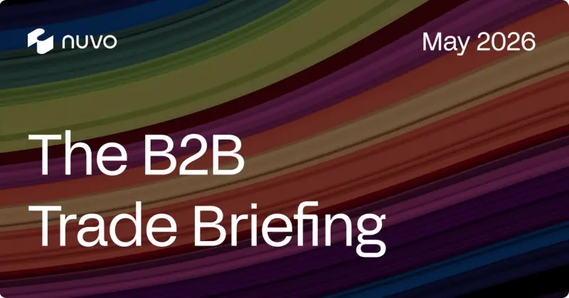 The B2B Trade Briefing: May 2026