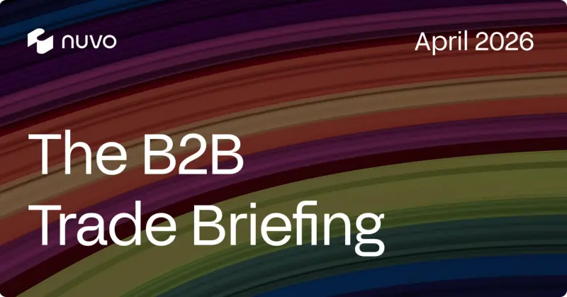 The B2B Trade Briefing: April 2026