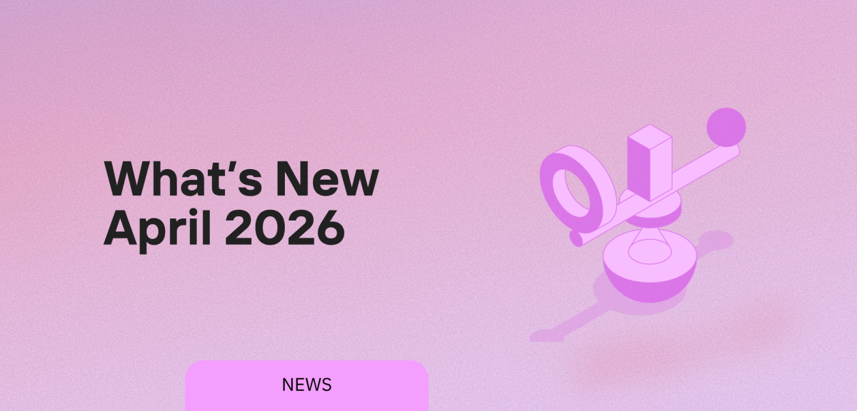 What We Shipped: April 2026