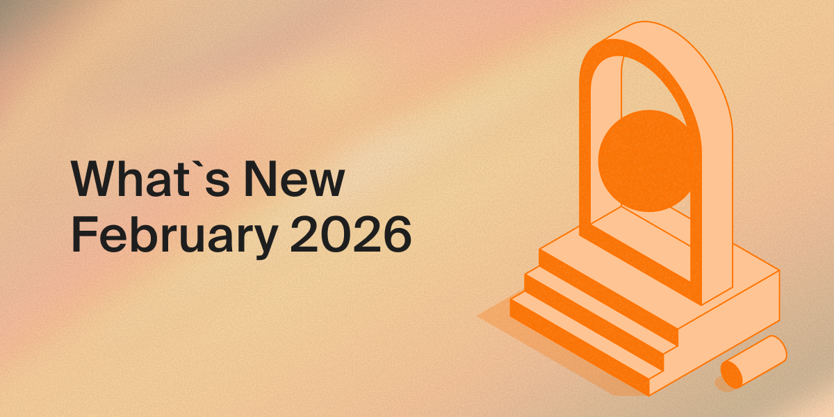 What We Shipped: February 2026