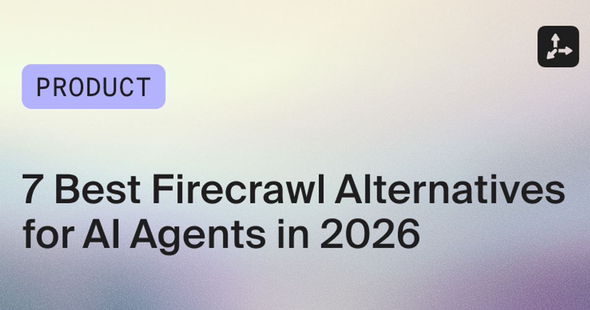 Firecrawl 7 Best Firecrawl Alternatives for AI Agents in 2026 | Tavily Blog