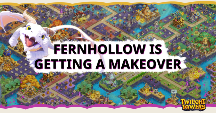 Twilight Towers Dev Blog: Fernhollow Map changes