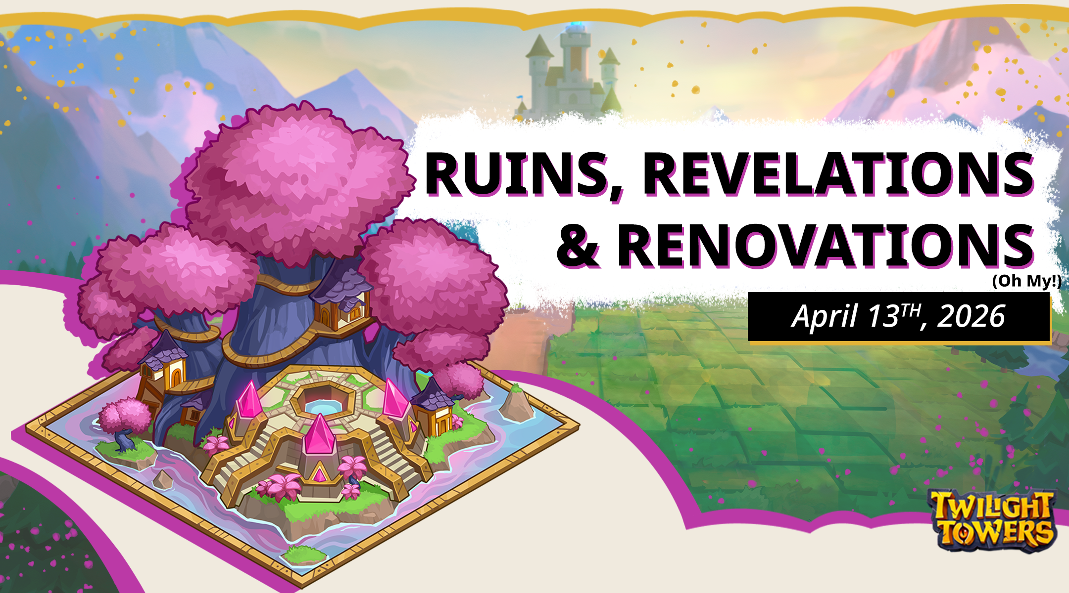 Twilight Towers: Ruins, Revelations, and Renovations (Oh My!)