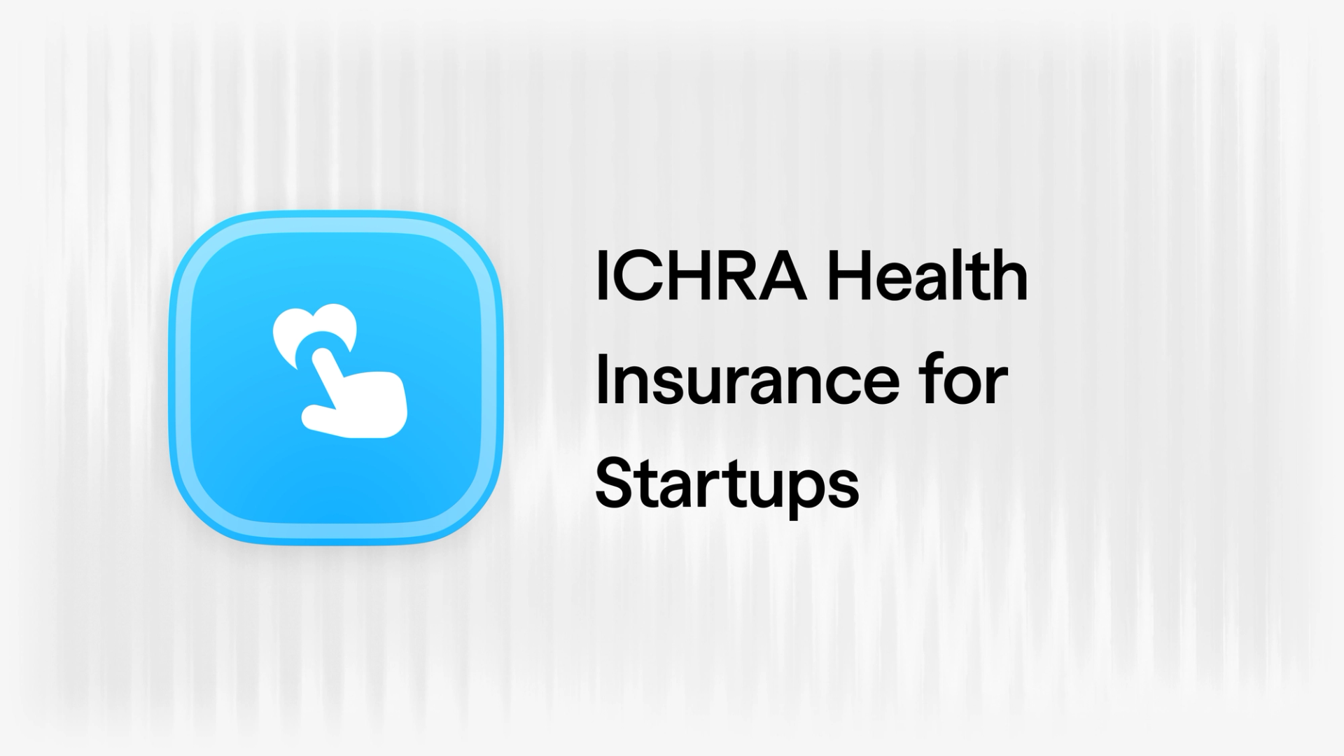 ICHRA Health Insurance for Startups: The Complete 2026 Guide article visual