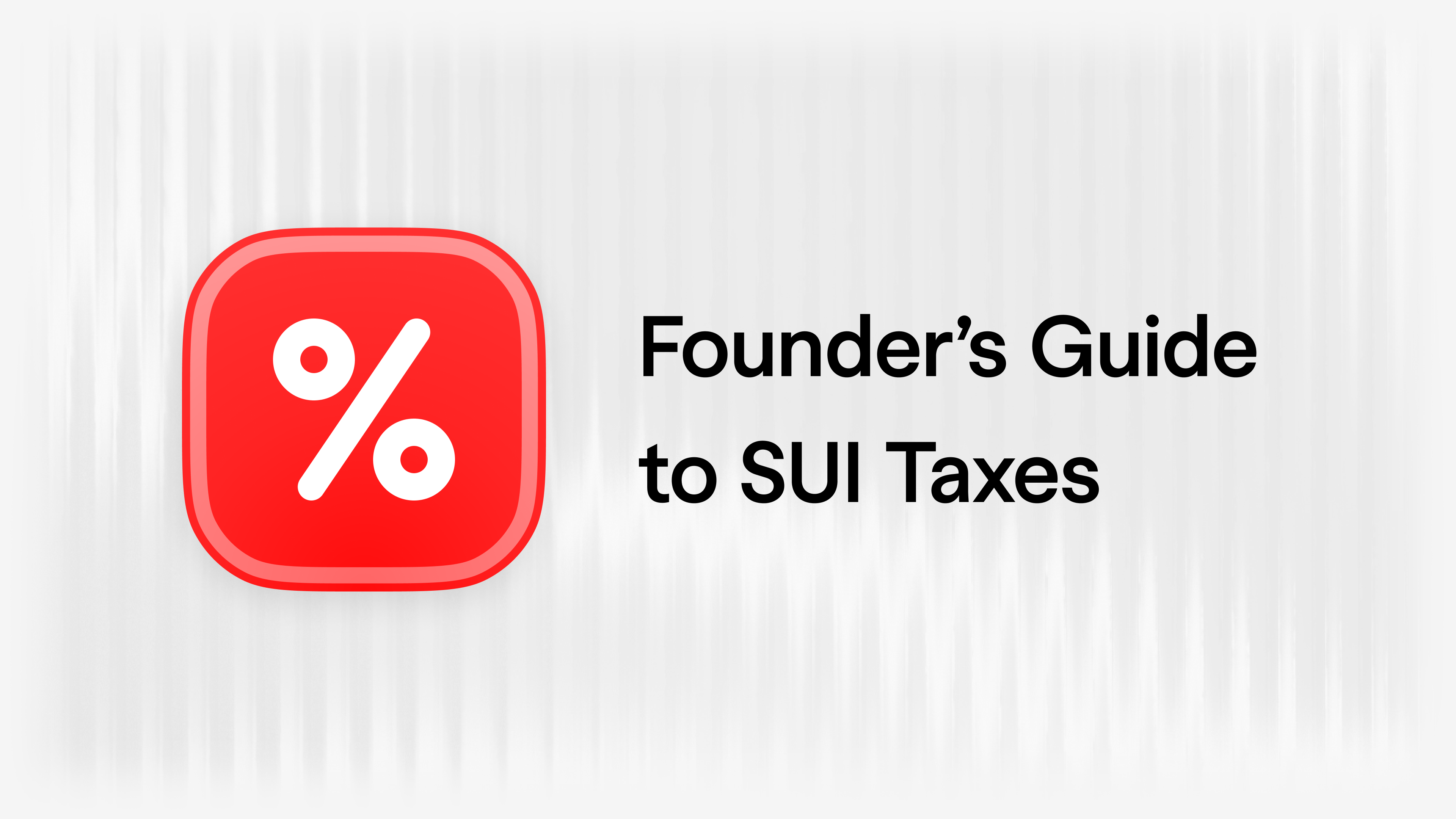 What Is SUI Tax? State Unemployment Insurance Explained (2026 Rates)