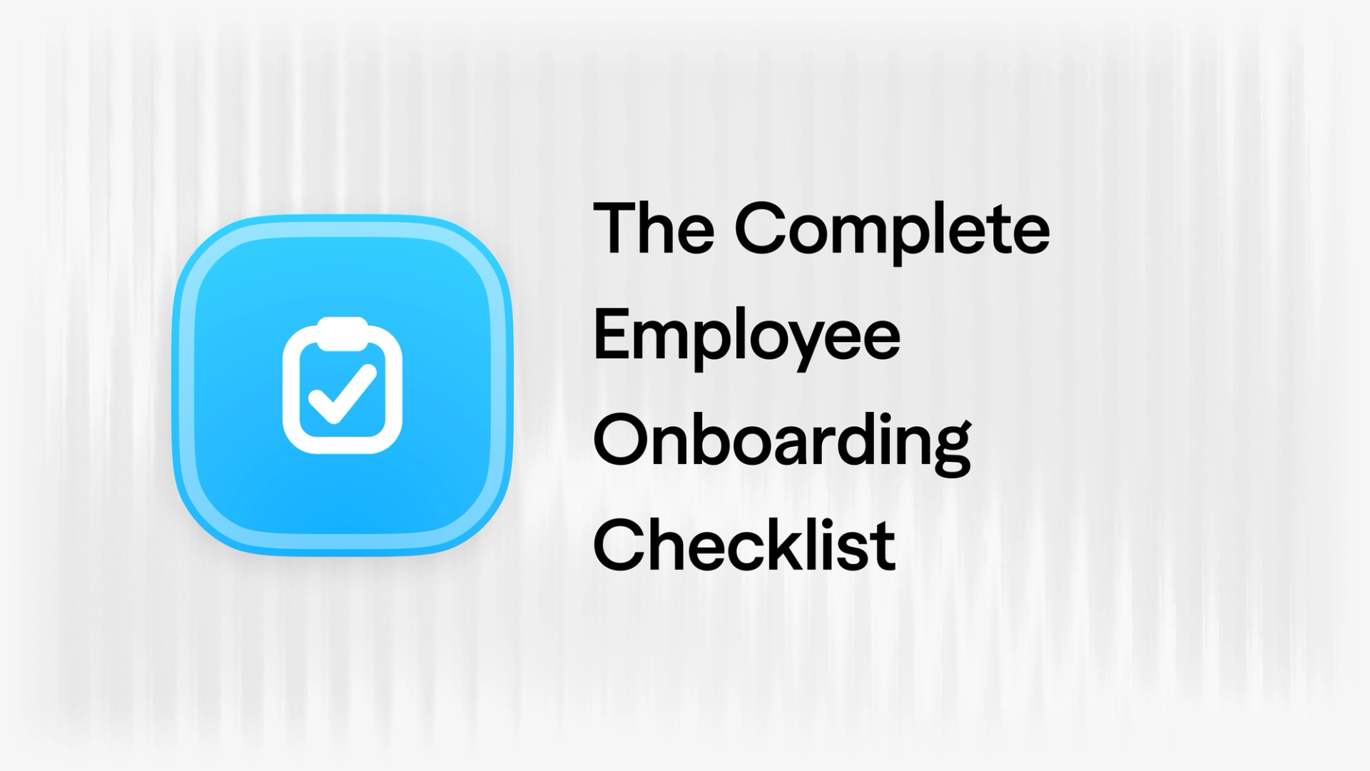 the complete employee onboarding checklist