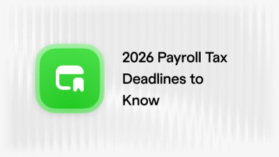2026 Payroll Tax Deadlines: Every Date Startup Founders Need to Know