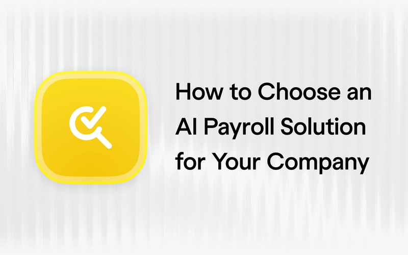 How to Choose an AI Payroll Solution for Your Company Without Creating Compliance Risk