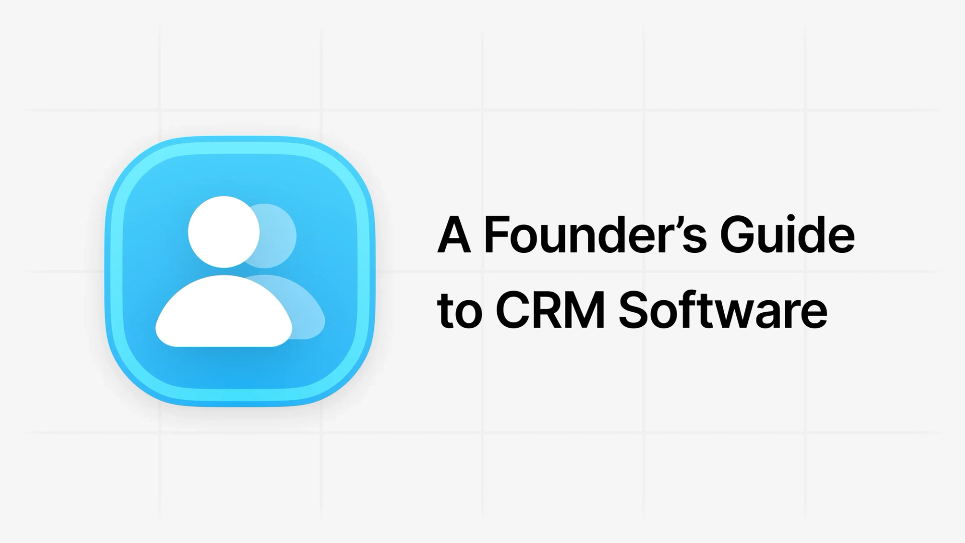 getting-started-with-crm-software-the-startup-founders-guide