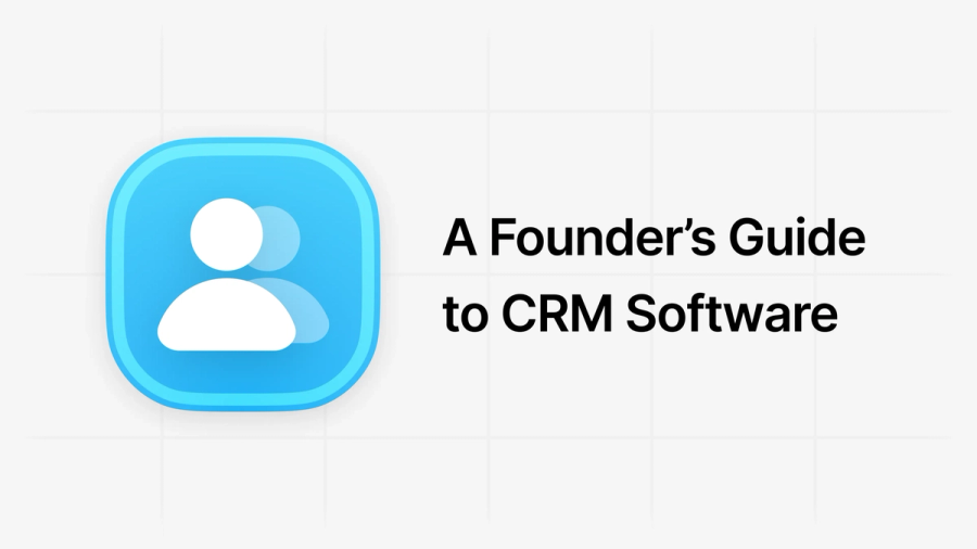 getting-started-with-crm-software-the-startup-founders-guide