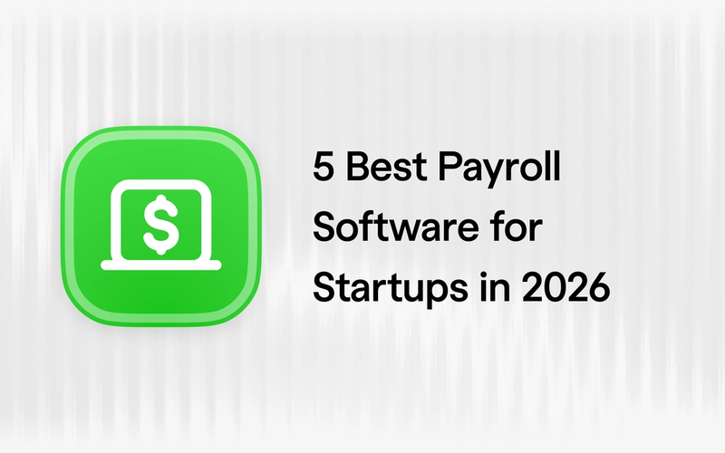 5 Best Payroll Software for Startups in 2026