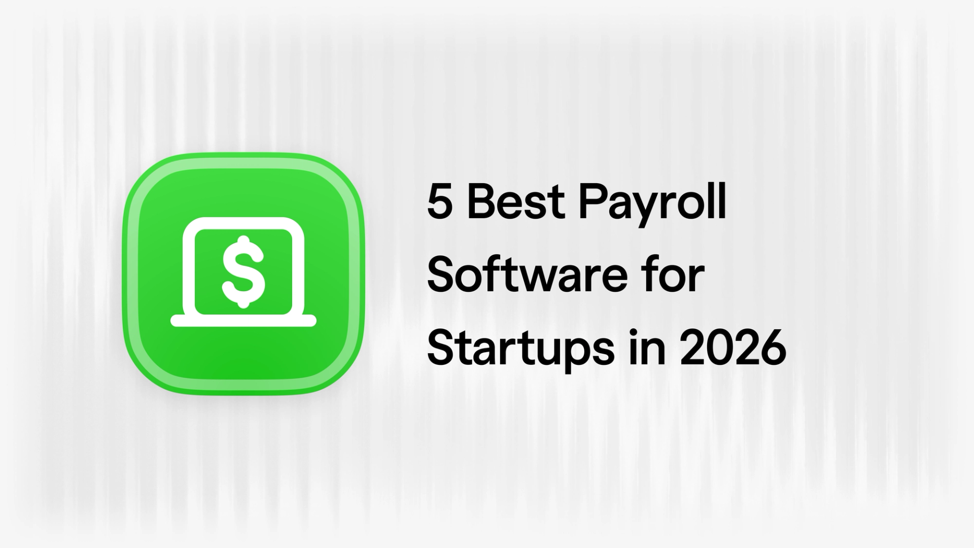 5 Best Payroll Software for Startups in 2026 article visual