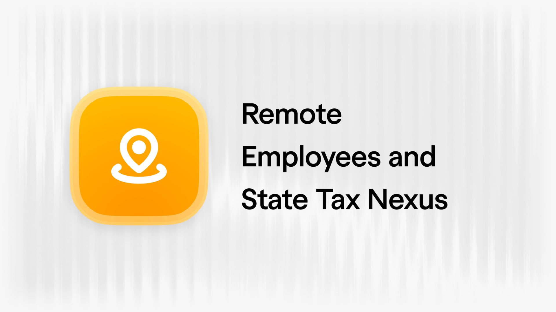 State Nexus and Payroll: When Hiring Remote Creates Tax Obligations