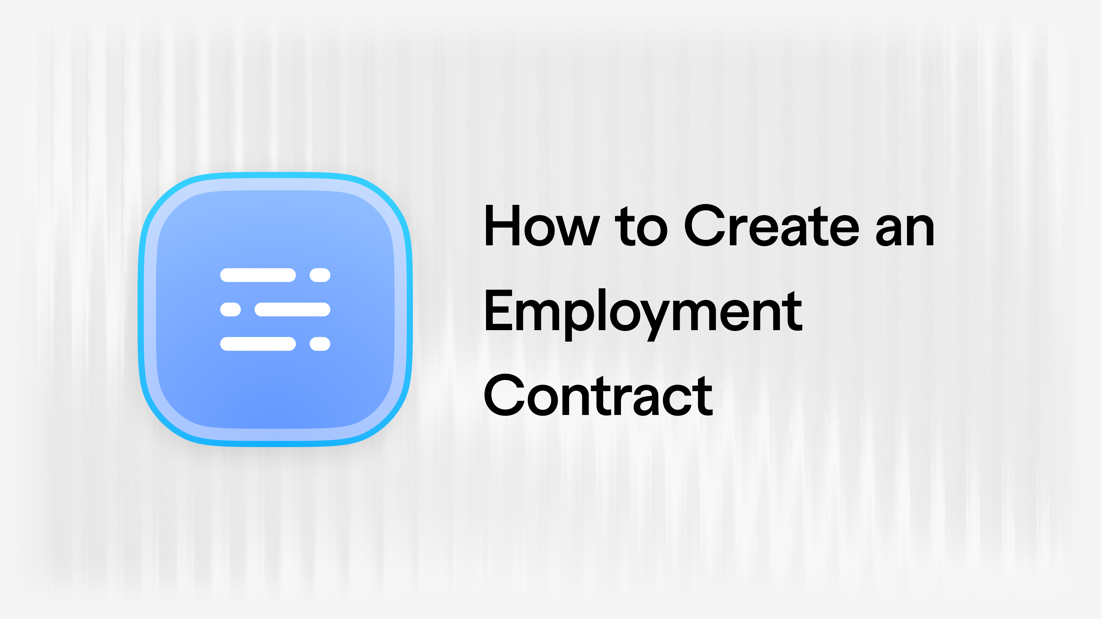 How to Create an Employment Contract for Your Startup