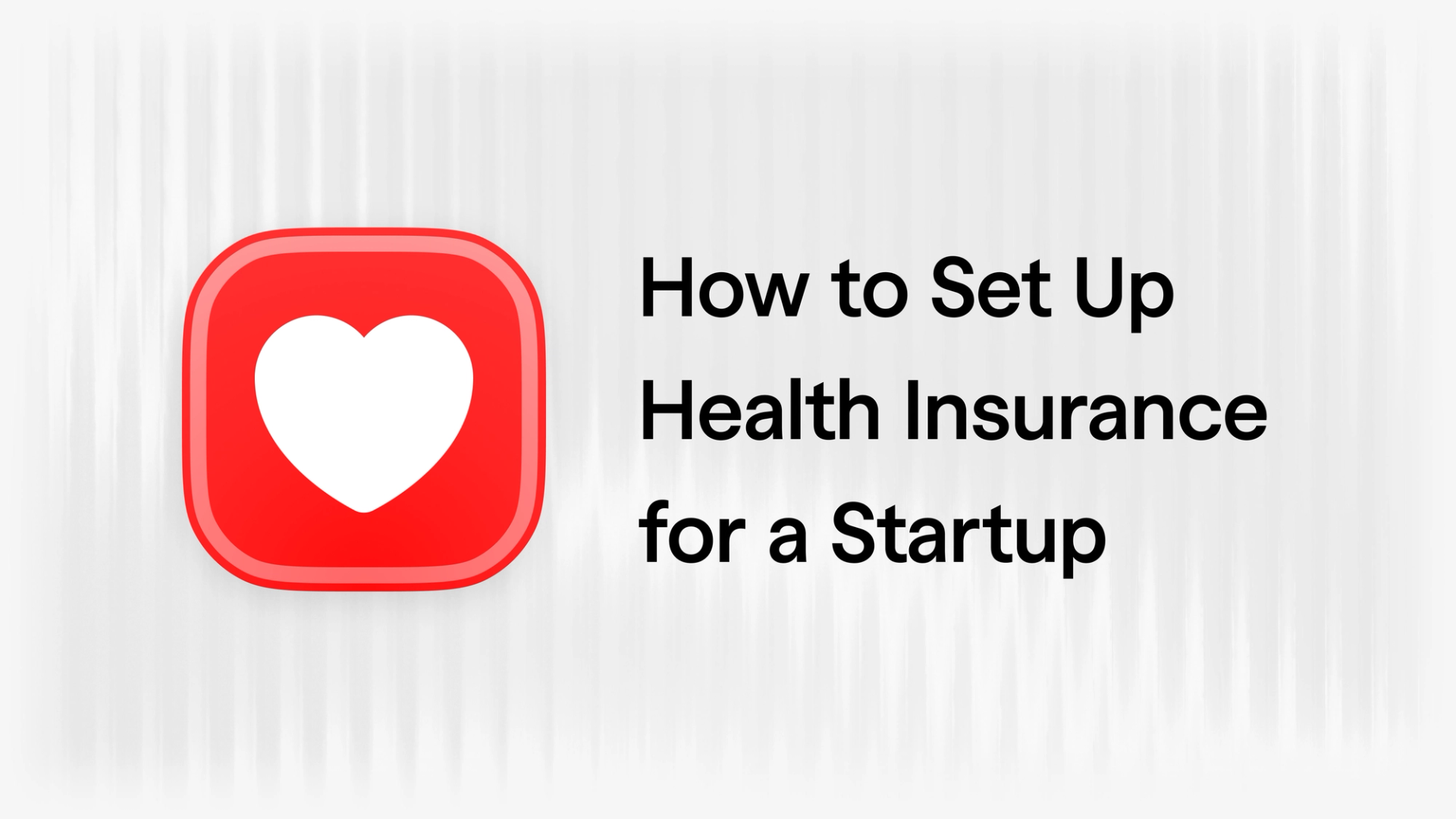 the-complete-guide-to-employer-sponsored-health-insurance-for-startups