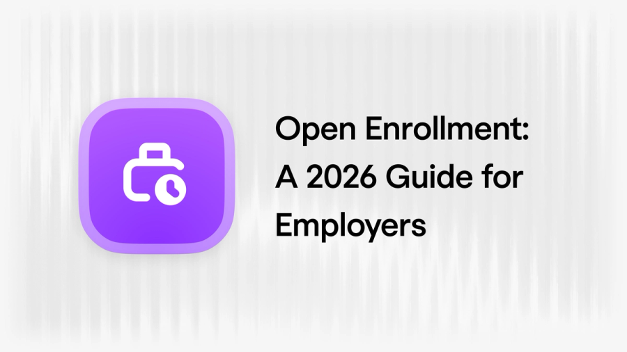 Open Enrollment: A 2026 Guide for Employers
