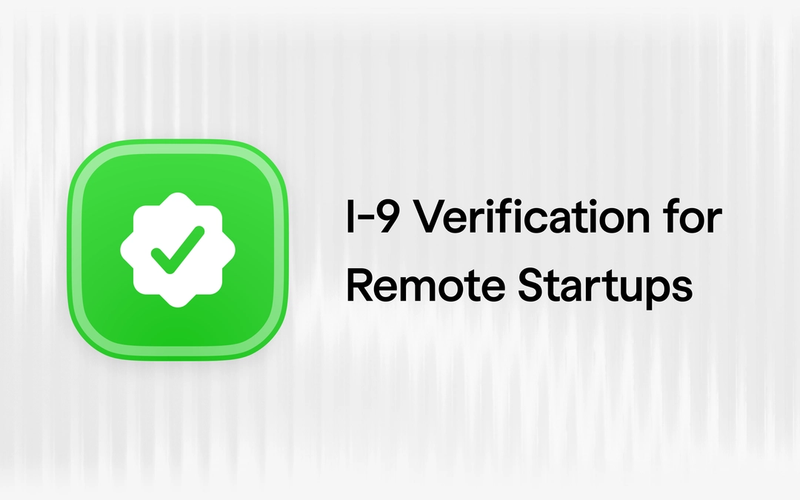 What Do Employers Need to Know about Remote I-9 Verification?