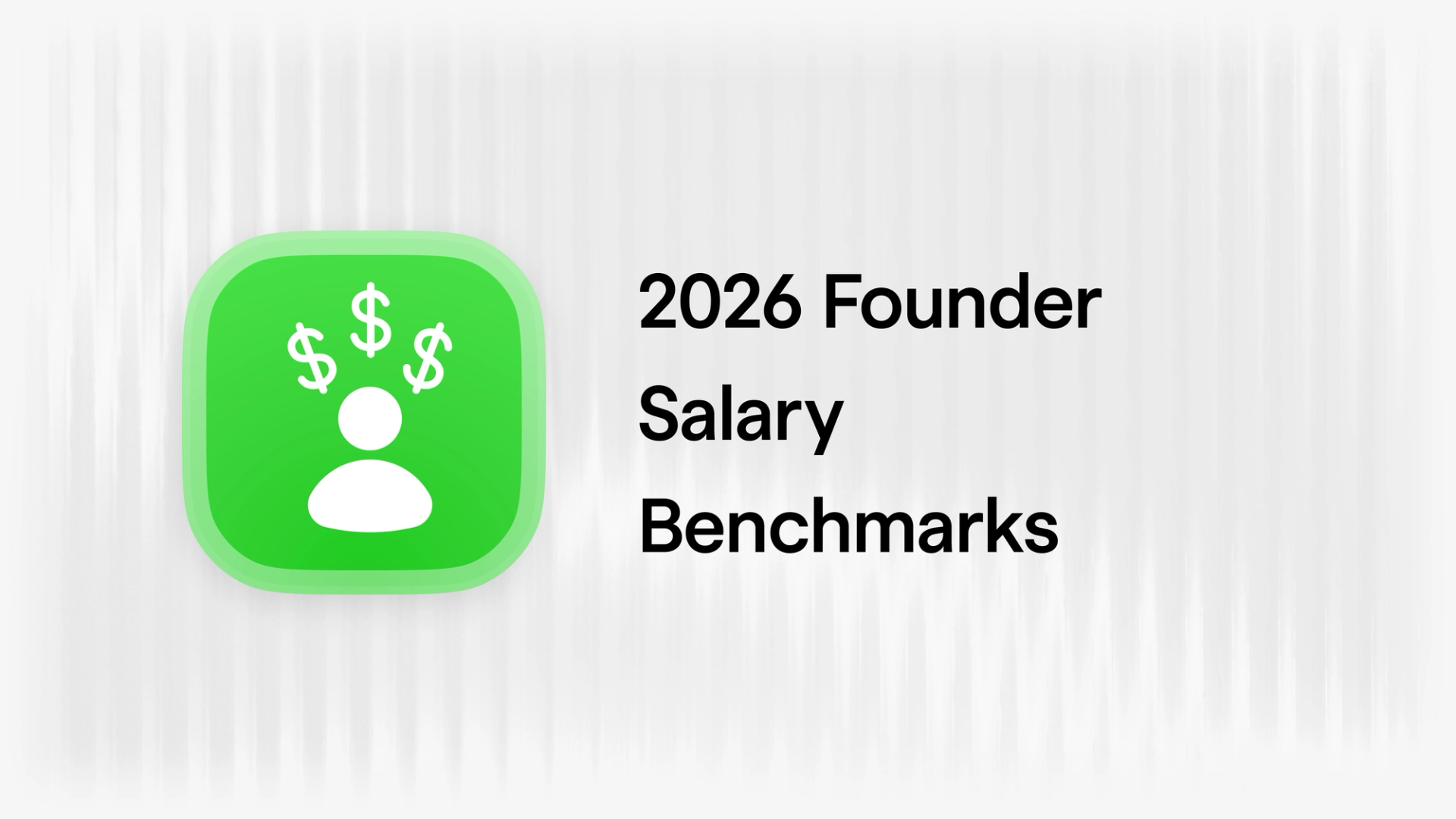 How Much Should Startup Founders Pay Themselves in 2026