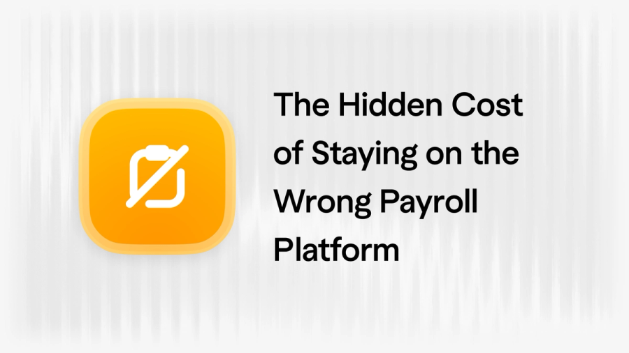 the hidden cost of staying on the wrong payroll platform