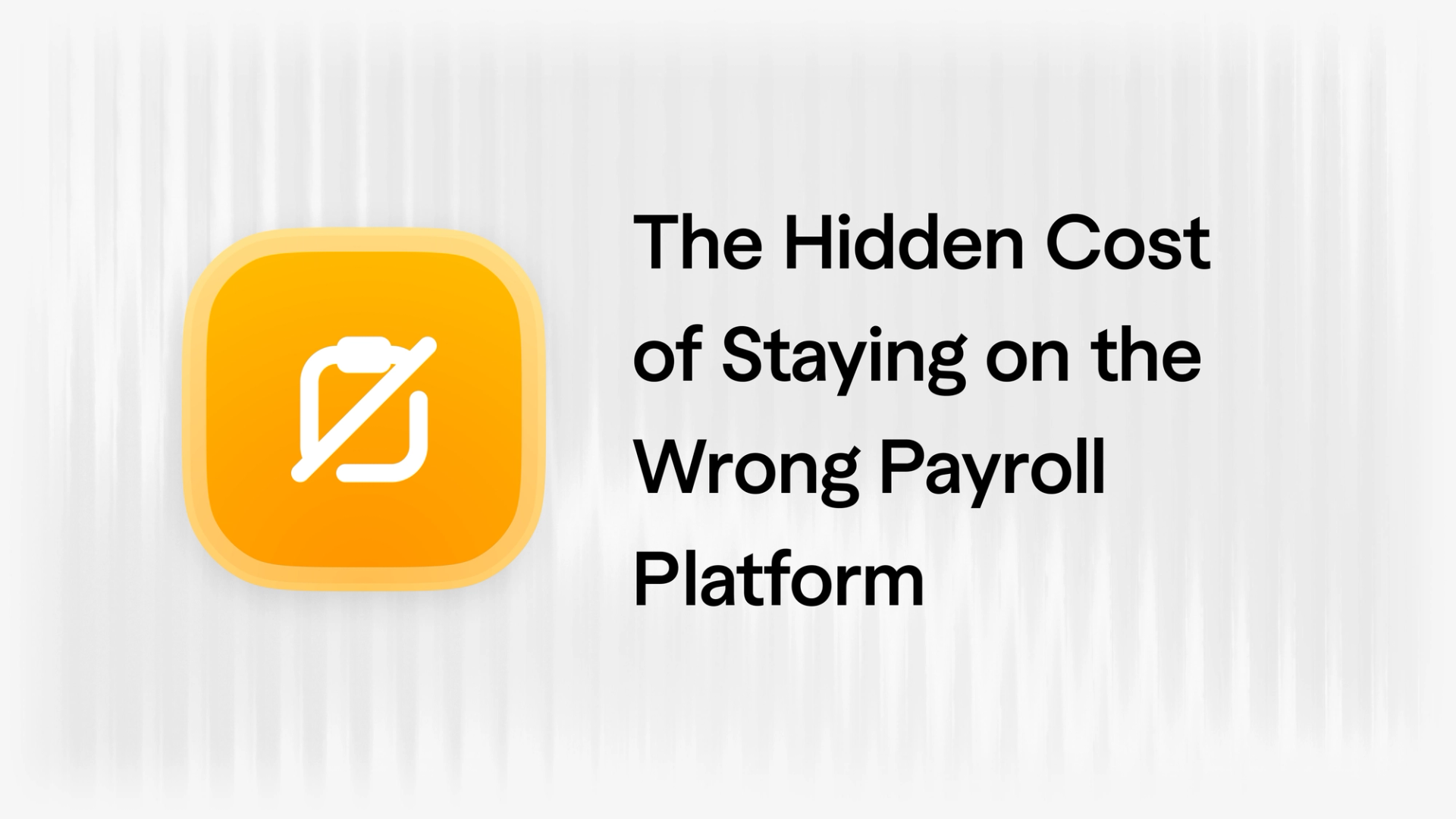 the hidden cost of staying on the wrong payroll platform