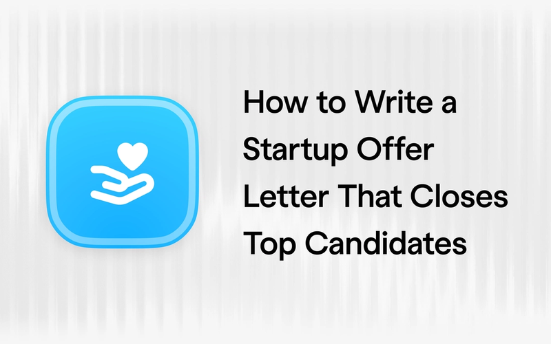 How to Write a Startup Offer Letter That Closes Top Candidates (+ Free Generator)